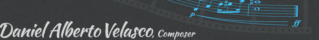 Daniel Alberto Velasco - composer, arranger, orchestrator